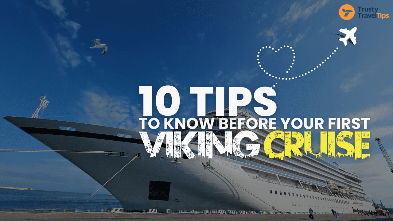 10 Essential First Viking Cruise Tips To Avoid Costly Mistakes